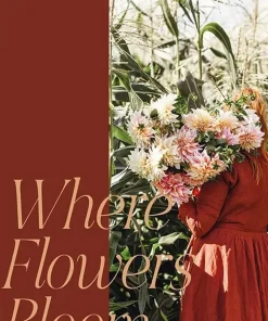 New Mags Coffee Table Book - Where Flowers Bloom